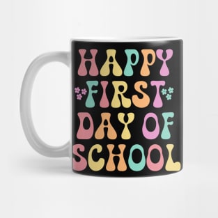 Happy First Day Of School Teachers Kids Back To School Mug